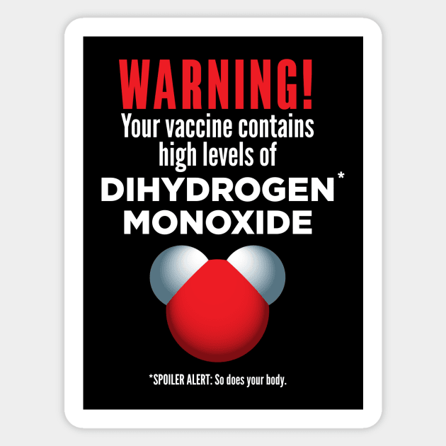 DIHYDROGEN MONOXIDE Sticker by Krobilad